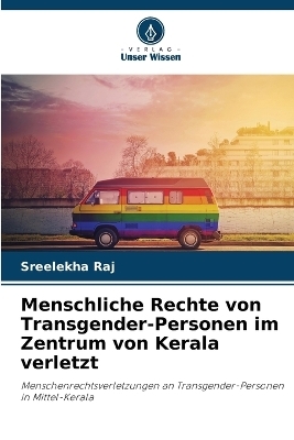 Menschliche Rechte von Transgender-Personen im Zentrum von Kerala verletzt