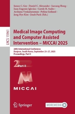 Medical Image Computing and Computer Assisted Intervention – MICCAI 2025
