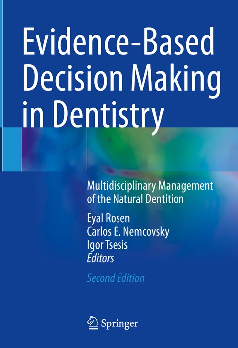 Evidence-Based Decision Making in Dentistry - 