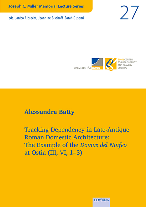 Tracking Dependency in Late-Antique Roman Domestic Architecture: - Alessandra Batty