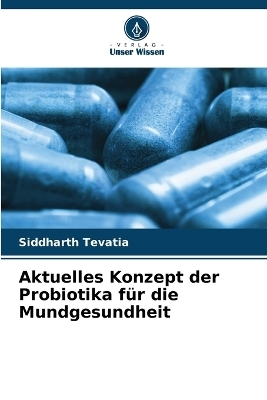 Aktuelles Konzept der Probiotika für die Mundgesundheit