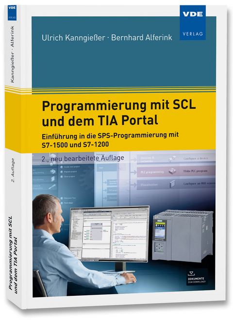 Programmierung mit SCL und dem TIA Portal - Bernhard Alferink, Ulrich Kanngießer