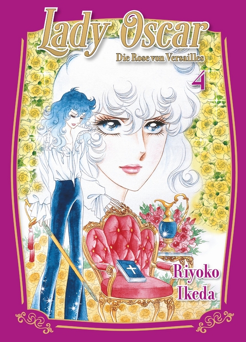 Lady Oscar: Die Rose von Versailles 04 - Riyoko Ikeda