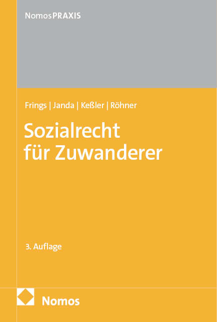 Sozialrecht f&uuml;r Zuwanderer - Dorothee Frings, Constanze Janda, Stefan Ke&szlig;ler