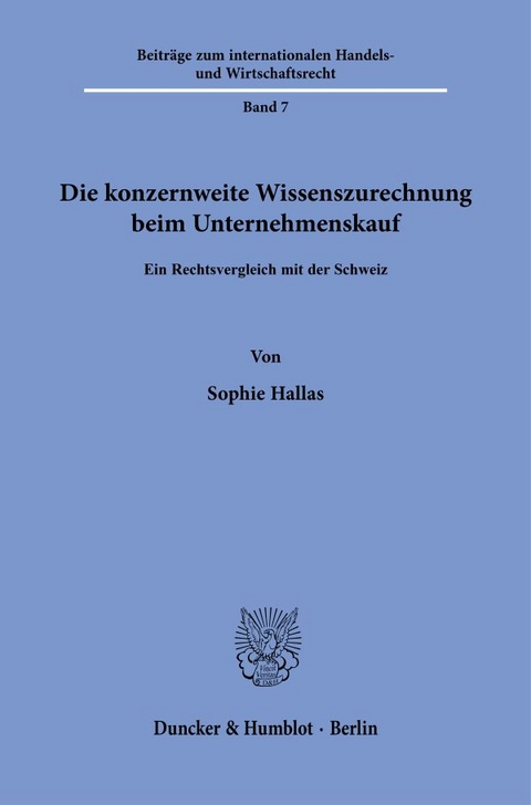Die konzernweite Wissenszurechnung beim Unternehmenskauf - Sophie Hallas