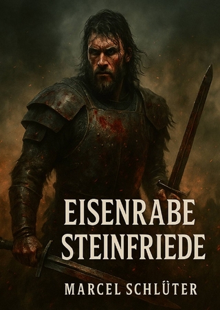 EISENRABE – STEINFRIEDE: Roman der frühen Wikingerzeit (700–750 n. Chr.)