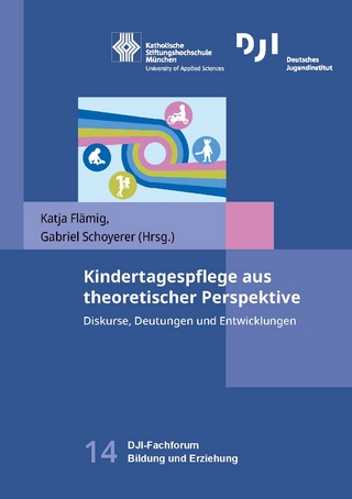 Kindertagespflege aus theoretischer Perspektive