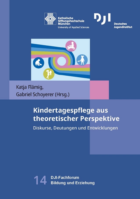 Kindertagespflege aus theoretischer Perspektive - 