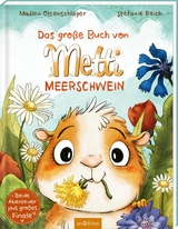 Das gro&szlig;e Buch von Metti Meerschwein - Madlen Ottenschl&auml;ger