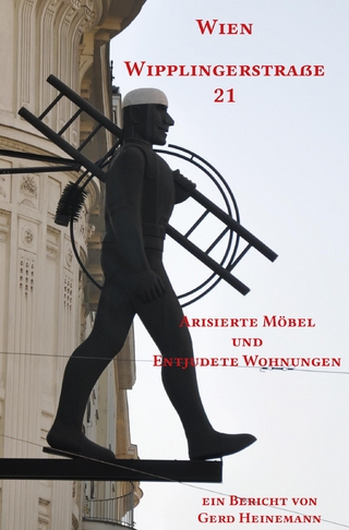 Wien Wipplingerstraße 21 Arisierte Möbel und Entjudete Wohnungen