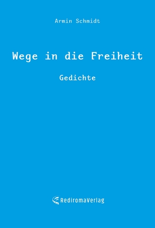 Wege in die Freiheit