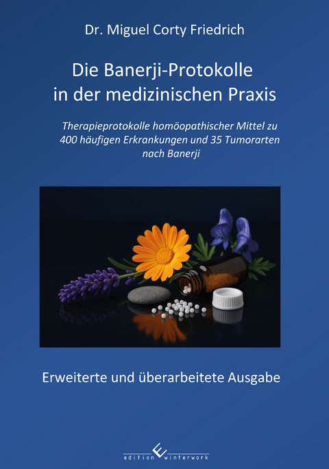 Die Banerji-Protokolle in der medizinischen Praxis - Dr. Miguel Corty Friedrich