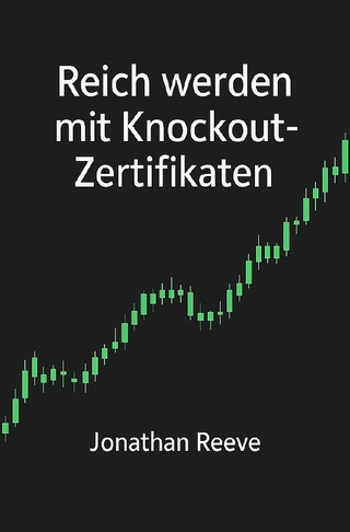 Reich werden mit Knockout-Zertifikaten