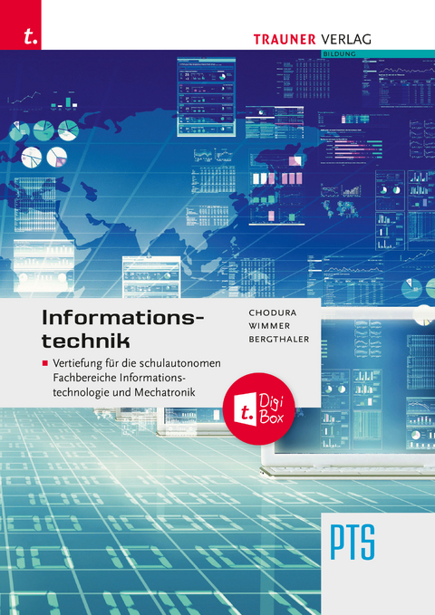 Informationstechnik PTS - Dietmar Chodura, Thomas Wimmer, Katja Bergthaler