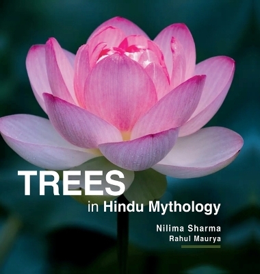 Trees in Hindu Mythology -  Nilima Sharma