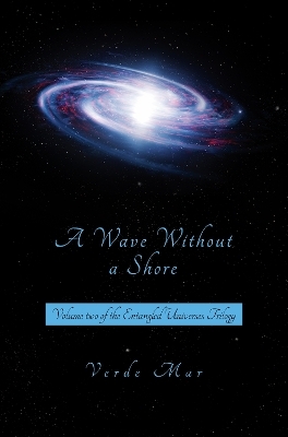 A Wave Without a Shore - Verde Mar