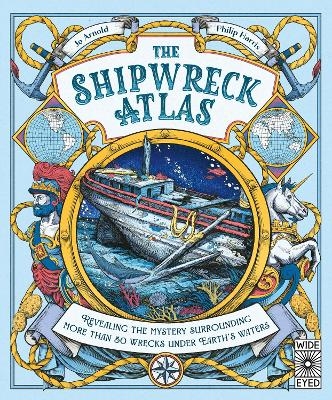 The Shipwreck Atlas - Jo Arnold