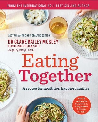 Eating Together - Clare Bailey Mosley