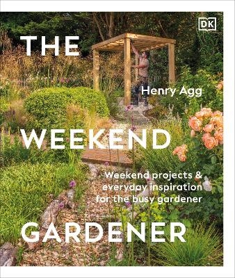 The Weekend Gardener - Henry Agg