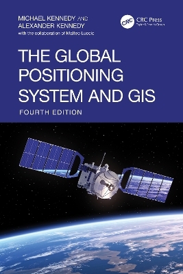The Global Positioning System and GIS - Michael Kennedy, Alexander Kennedy