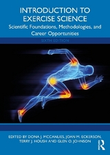 Introduction to Exercise Science - McCanlies, Dona J.; Eckerson, Joan M.; Housh, Terry J.; Johnson, Glen O.