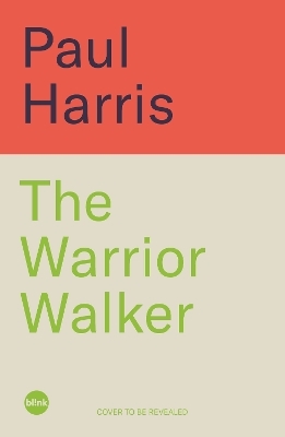 The Warrior Walker - Paul Harris