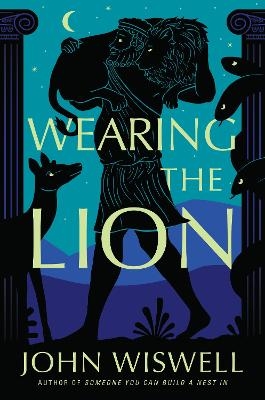 Wearing the Lion - John Wiswell