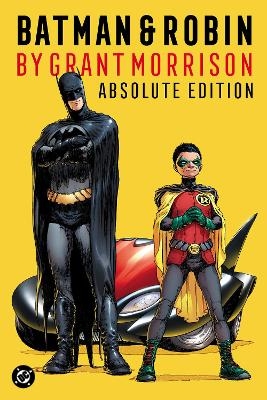 Batman & Robin by Grant Morrison: Absolute Edition - Grant Morrison, David Finch
