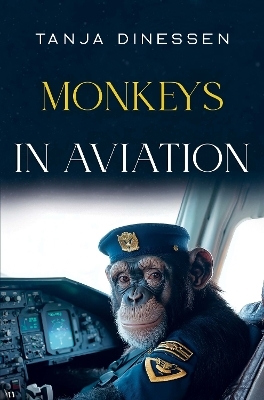 Monkeys in Aviation - Tanja Dinessen