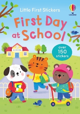 Little First Stickers First Day of School - Jessica Greenwell