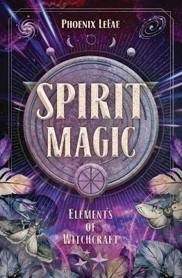 Spirit Magic - Phoenix Lefae, Dodie Graham McKay
