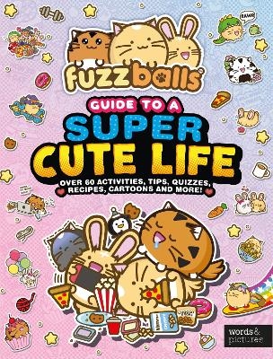 Fuzzballs' Guide to a Super Cute Life