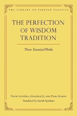 The Perfection of Wisdom Tradition