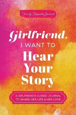 Girlfriend, I Want to Hear Your Story - Jeffrey Mason
