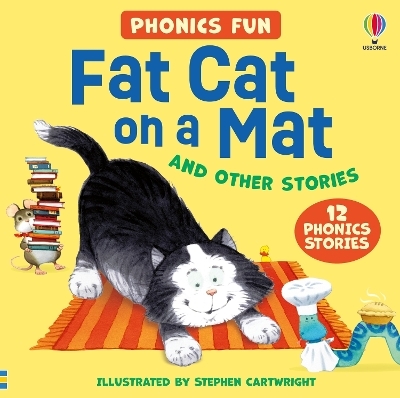 Usborne Phonics - Fat Cat on a Mat and other stories - Russell Punter, Lesley Sims