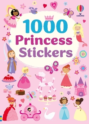 1000 Princess Stickers - Lucy Bowman