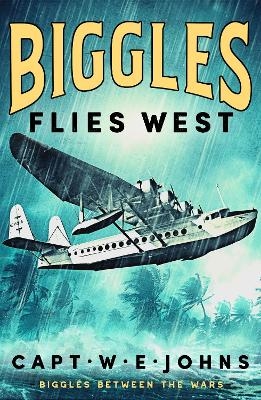 Biggles Flies West