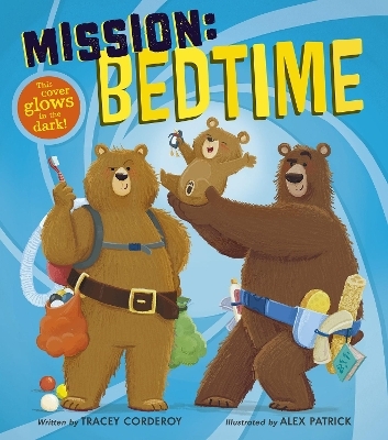 Mission: Bedtime - Tracey Corderoy
