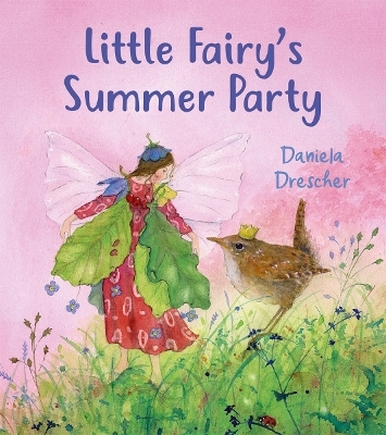Little Fairy's Summer Party - Daniela Drescher