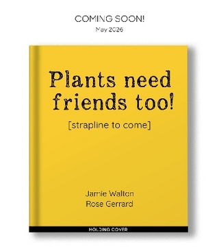 Plants Need Friends Too!