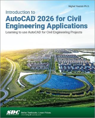 Introduction to AutoCAD 2026 for Civil Engineering Applications - Nighat Yasmin