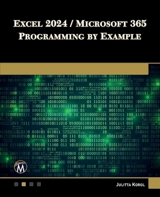 Excel 2024 / Microsoft 365 Programming By Example
