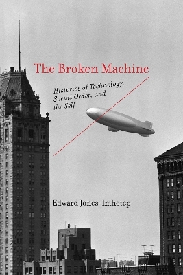 The Broken Machine - Edward Jones-Imhotep
