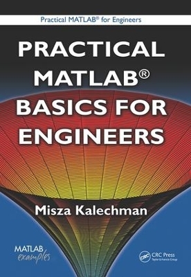 Practical MATLAB Basics for Engineers - Misza Kalechman