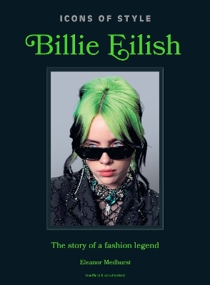 Icons of Style: Billie Eilish -  Welbeck
