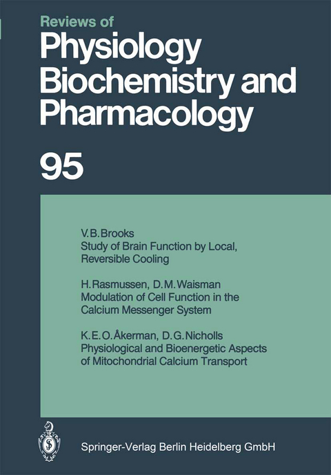 Reviews of Physiology, Biochemistry and Pharmacology - R. H. Adrian, H. zur Hausen, E. Helmreich, H. Holzer, R. Jung, O. Krayer, R. J. Linden, P. A. Miescher, J. Piiper, H. Rasmussen, U. Trendelenburg, K. Ullrich, W. Vogt, A. Weber
