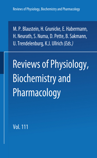 Reviews of Physiology, Biochemistry and Pharmacology 111