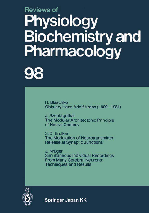 Reviews of Physiology, Biochemistry and Pharmacology - R. H. Adrian, H. zur Hausen, E. Helmreich, H. Holzer, R. Jung, R. J. Linden, P. A. Miescher, J. Piiper, H. Rasmussen, U. Trendelenburg, K. Ullrich, W. Vogt, A. Weber