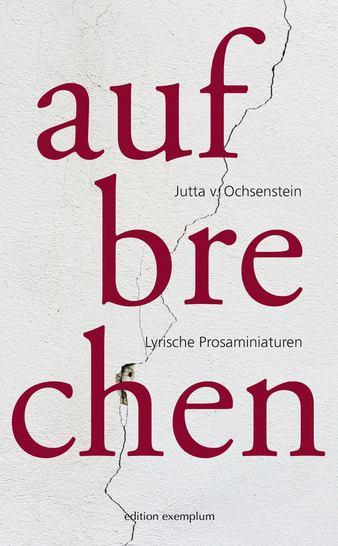 Aufbrechen - Jutta v. Ochsenstein