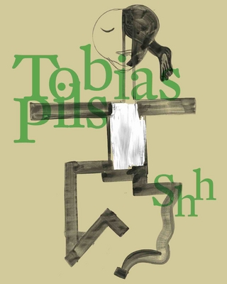 Tobias Pils. Shh (Eng. Ausgabe)